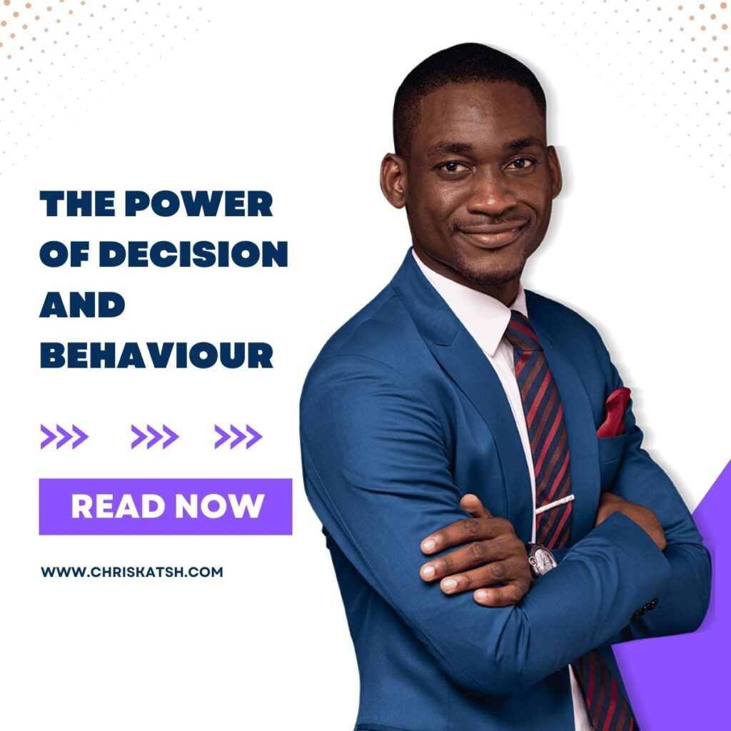 The power of decision and behaviour